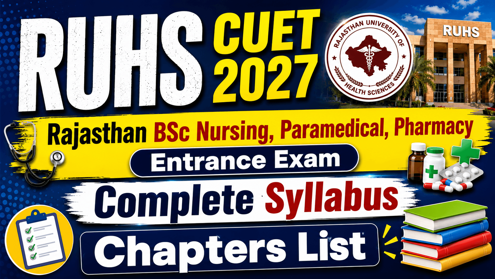 RUHS CUET 2027 Syllabus: Rajasthan B.Sc Nursing Entrance Exam Complete Syllabus PDF